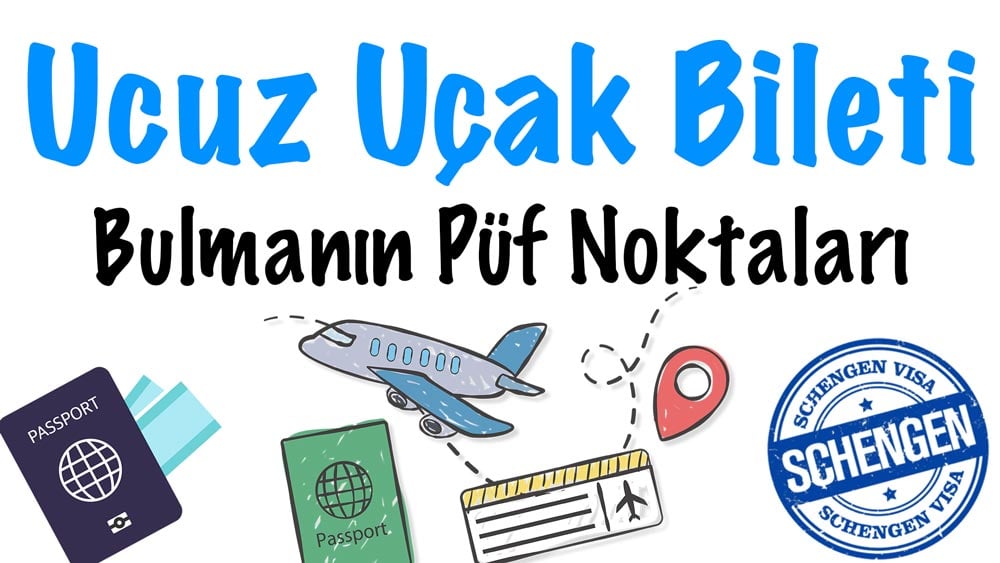 ucuz ucak bileti nasil bulunur ucuza bilet bulmanin 8 puf noktasi