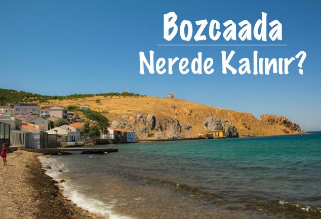 Bozcaada Nerede Kalınır, Bozcaada Konaklama, Bozcaada'da Nerede Kalınır, Bozcaada konaklama yerleri, Bozcaada ucuza konaklama