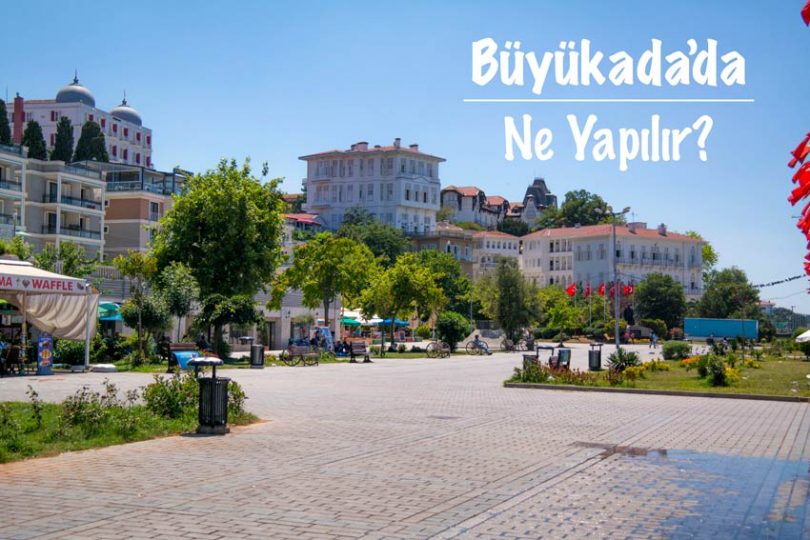 Büyükada, Büyükada ne yapılır, Büyükada'da ne yapılır, Büyükada'da neler yapılır