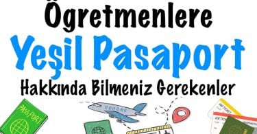 Öğretmen, Öğretmen Yeşil Pasaport, Öğretmenlere Yeşil Pasaport, Yeşil Pasaport Öğretmen, Öğretmen Yeşil Pasaport nasıl alır, Hangi öğretmenler daha erken yeşil pasaport alır, Yeşil pasaportu daha erken almak öğretmen, Öğretmen kaç yılda yeşil pasaport alır